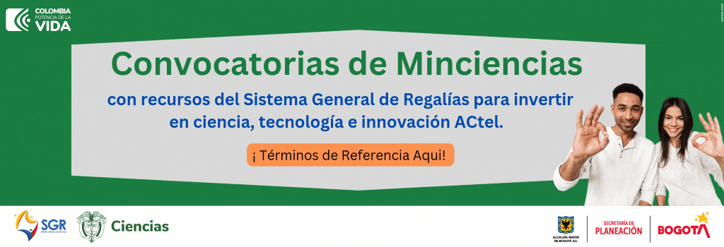 Convocatoria Proyectos Sistema General de Regalías para Ciencia Tecnología e Innovación.