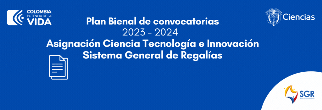 Consulta aquí el Plan Bienal de convocatorias - Asignación Ciencia Tecnología e Innovación